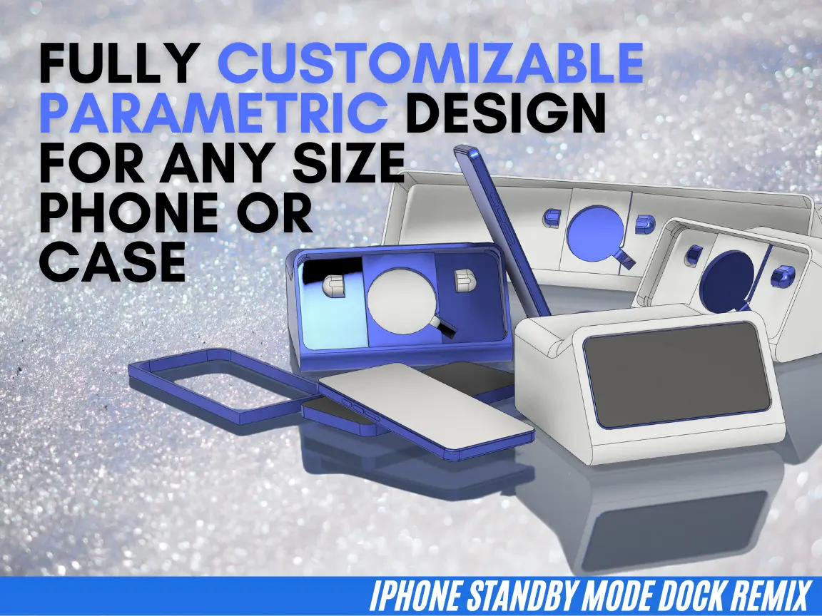 ALL iPhones 11-16 have been uploaded + NEW PARAMETRIC CUSTOM FILE for ANY Phone and Case | iPhone Standby Mode Dock Remix | Original by ScottYu-Jan & OVERWERK — modelo 3D
