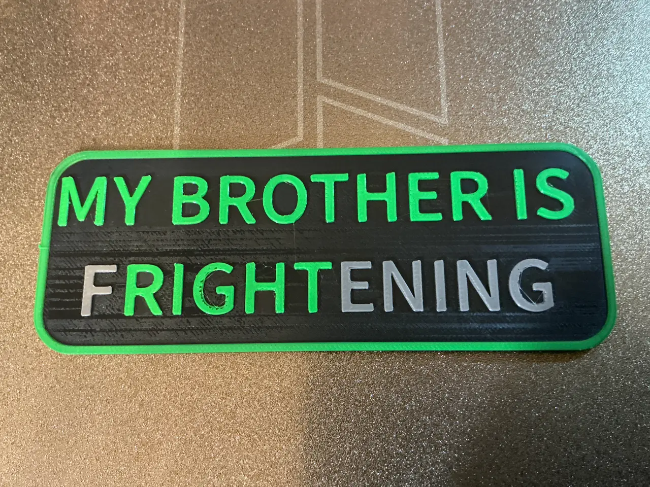 My brother is fRIGHTening - custom sign — modelo 3D